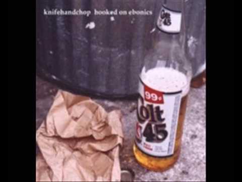 Knifehandchop - Hooked on Ebonics