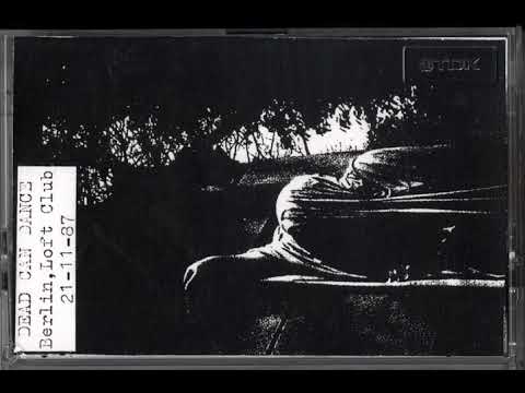 Dead Can Dance live at the Loft Club, Berlin, 21/11/87 (bootleg audience recording)