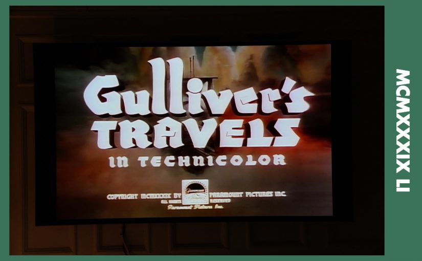 MCMXXXIX LI: Gulliver’s Travels